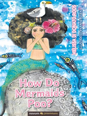 cover image of How Do Mermaids Poo?